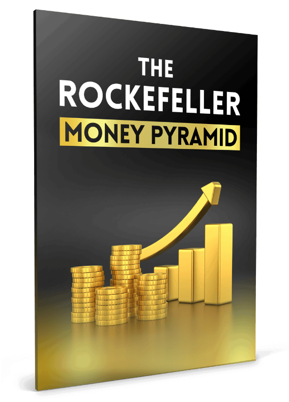 Free Bonus #2: The Rockefeller Money Pyramid